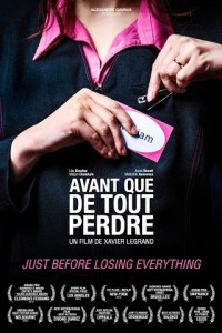 Avant Que De Tout Perdre (Just Before Losing Everything)